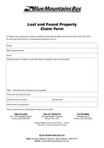 Lost and Found Property Claim Form To lodge a lost property form, please complete the following information and send it by fax to[removed]You may also email the form to [removed]. Name: Best Cont