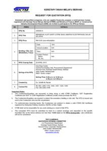 KERETAPI TANAH MELAYU BERHAD (Company NOT) REQUEST FOR QUOTATION (RFQ) Interested and qualified companies, who are capable financially, possess a valid business license, registered with Keretapi Tanah Melayu Ber