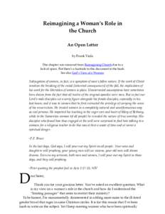 Reimagining a Woman’s Role in the Church An Open Letter by Frank Viola This chapter was removed from Reimagining Church due to a lack of space. But there’s a footnote to this document in the book.