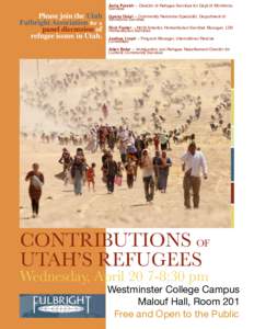 Asha Parekh -- Director of Refugee Services for Dept of Workforce Services Please join the Utah Fulbright Association for a panel discussion of