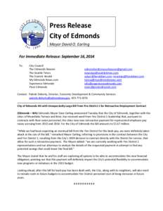 Press Release City of Edmonds Mayor David O. Earling For Immediate Release: September 16, 2014 To: