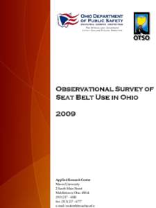 TED STRICKLAND, GOVERNOR CATHY COLLINS-TAYLOR, DIRECTOR Observational Survey of Seat Belt Use in Ohio 2009