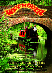 Quarterly Magazine of the Wey & Arun Canal Trust Issue 160 September/October/November