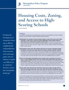 Housing Costs, Zoning, and Access to HighScoring Schools Jonathan Rothwell “Limiting the development of