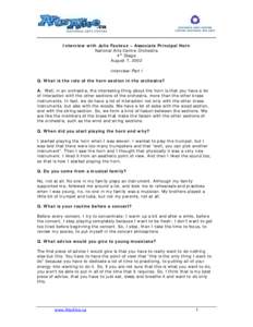 Interview with Julie Fauteux – Associate Principal Horn National Arts Centre Orchestra 4th Stage August 7, 2002 Interview:Part I Q. What is the role of the horn section in the orchestra?