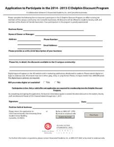 Application to Participate in the[removed]CI Dolphin Discount Program A collaboration between CI Associated Students, Inc. and Camarillo businesses. Please complete the following form to become a participant in the C