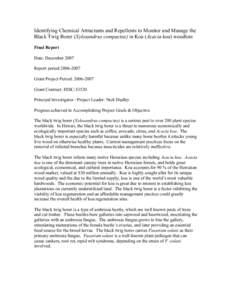 Identifying Chemical Attractants and Repellents to Monitor and Manage the Black Twig Borer (Xylosandrus compactus) in Koa (Acacia koa) woodlots Final Report Date: December 2007 Report period:[removed]Grant Project Perio