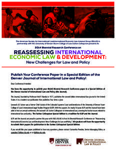 The American Society for International LawInternational Economic Law Interest Group (IEcLIG) in partnership with the University of Denver Sturm College of Law Sutton Colloquium presents its 2014 Biennial Research Confere