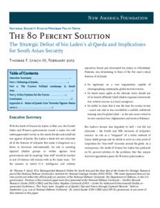 New America Foundation National Security Studies Program Policy Paper The 80 Percent Solution The Strategic Defeat of bin Laden’s al-Qaeda and Implications for South Asian Security
