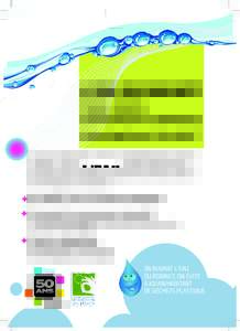 L’EAU DU ROBINET Saine, simple, économique et tellement développement durable ! L’eau du robinet est, en France, obligatoirement une eau potable. « Une eau potable est une eau destinée à la