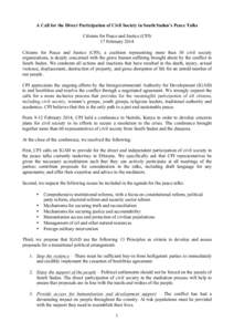    A Call for the Direct Participation of Civil Society in South Sudan’s Peace Talks Citizens for Peace and Justice (CPJ) 17 February 2014 Citizens for Peace and Justice (CPJ), a coalition representing more than 30 ci