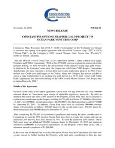 November 30, 2010  NR #66-10 NEWS RELEASE CONSTANTINE OPTIONS TRAPPER GOLD PROJECT TO