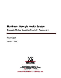 Northeast Georgia Health System Graduate Medical Education Feasibility Assessment Final Report January 7, 2008