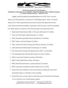 Written Statement on FY 2014 Requests Submitted to Subcommittee on Agriculture, Rural Development, FDA, & Related Agencies U.S. House of Representatives – March 20, 2013 Contact: Greg Fogel (gfogel@sustainableagricultu