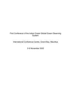 First Conference of the Indian Ocean Global Ocean Observing System International Conference Centre, Grand Bay, Mauritius 2–9 November 2002  ACKNOWLEDGEMENT