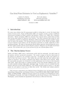 Can Ideal Point Estimates be Used as Explanatory Variables?∗ Andrew D. Martin Washington University   Kevin M. Quinn