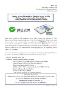 May 31, 2016 Japan Airport Terminal Co., Ltd. Tokyo International Air Terminal Corporation NETSTARS Co., Ltd.  Haneda Airport Becomes First Japanese Airport to Offer