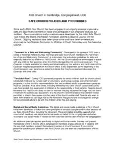 First Church in Cambridge, Congregational, UCC SAFE CHURCH POLICIES AND PROCEDURES Since early 2003, First Church has been engaged in an ongoing process to provide a safe and secure environment for those who participate 