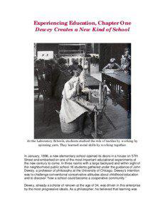 Experiencing Education, Chapter One Dewey Creates a New Kind of School