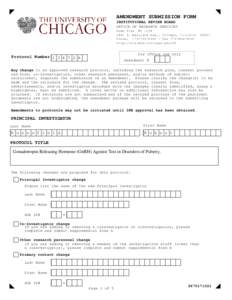 AMENDMENT SUBMISSION FORM INSTITUTIONAL REVIEW BOARD OFFICE OF RESEARCH SERVICES Room S144 MC[removed]S. Maryland Ave., Chicago, Illinois Phone: [removed]Fax[removed]