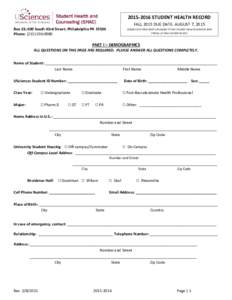 STUDENT HEALTH RECORD FALL 2015 DUE DATE: AUGUST 7, 2015 Box 23; 600 South 43rd Street; Philadelphia PAPhone: (COMPLETED FORM MUST UPLOADED TO THE STUDENT HEALTH SERVICES WEB