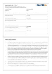 Standing Order Form For my account and risk subject to the conditions overleaf, which I have read and understood, please effect the below detailed transaction. 1. Remitter’s Details Currency