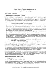 Compte rendu de l’Assemblée générale de l’APLIUT 12 juin 2009 – IUT de Dijon Etaient présentes : 59 personnes 1. Rapport moral de la présidente, M.-A. Mattioli Au cours des deux ans de présidence qu’elle a 