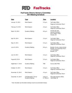 FasTracks Citizens Advisory Committee 2014 Meeting Schedule Date Type