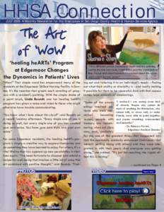 HHSA Connection  JULY 2009 A Monthly Newsletter for the Employees of San Diego County Health & Human Services Agency The Art of ‘WOW’