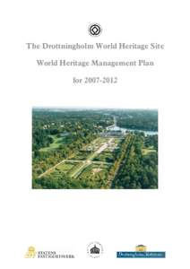 The Drottningholm World Heritage Site World Heritage Management Plan for Contents Foreword
