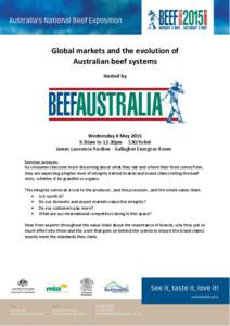 Global markets and the evolution of Australian beef systems Hosted by Wednesday 6 May30am to 12.30pm $30/ticket