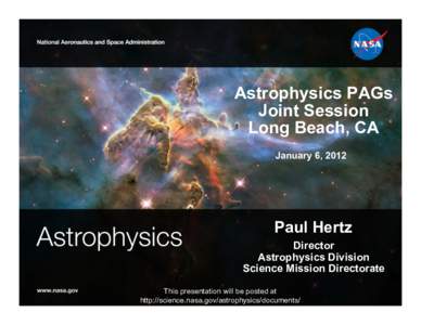 Astrophysics PAGs Joint Session Long Beach, CA January 6, 2012  Paul Hertz