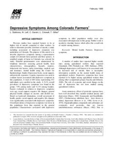 February[removed]Depressive Symptoms Among Colorado Farmers1 L. Stallones, M. Leff, C. Garrett, L. Criswell, T. Gillan2 ARTICLE ABSTRACT Previous studies have reported farmers to be at