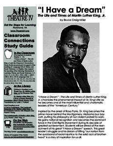 “I Have a Dream”  The Life and Times of Martin Luther King, Jr. by Bruce Craig Miller Set the Stage for Learning Richmond, VA