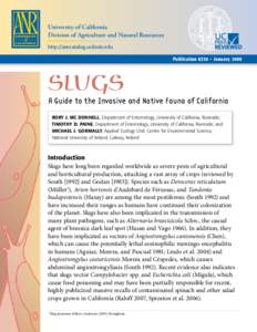 University of California Division of Agriculture and Natural Resources http://anrcatalog.ucdavis.edu Publication 8336 • January[removed]Slugs
