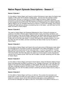 Ojibwe people / Ojibwe language / Mdewakanton / Sandy Lake Tragedy / Bois Forte Band of Chippewa / Minnesota Chippewa Tribe / The Elders / First Nations / Ojibwe / Aboriginal peoples in Canada