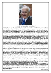 Professor Gerhard Kluge – ein Nachruf Prof. Dr. Gerhard Kluge war über Jahrzehnte hin als erfolgreicher Forscher in der Theoretischen Physik, als sehr geschätzter Hochschullehrer und als Verfechter einer freien und kritischen Meinungsäußerung eine bekannte und die Jenaer Universitätsphysik prägende Persönlichkeit. Geboren am 10. Juli 1934 im schlesischen Petersdorf wuchs er nach dem Kriege in Apolda auf.