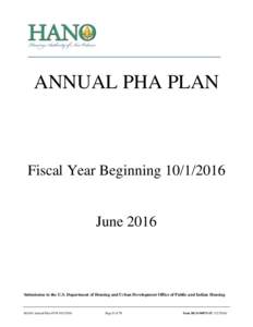 ANNUAL PHA PLAN  Fiscal Year BeginningJune 2016