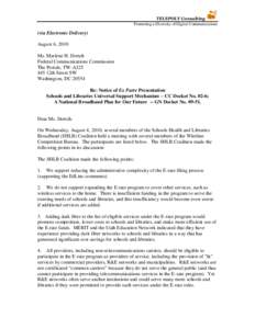 TELEPOLY Consulting Promoting a Diversity of Digital Communications (via Electronic Delivery) August 6, 2010 Ms. Marlene H. Dortch