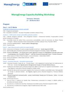 ManagEnergy Capacity Building Workshop Timisoara, Romania 27 – 28 Martie 2014 Program Ziua 1 – Joi 27 Martie