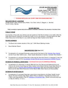 STATE WATER BOARD BOARD MEETING Tuesday, August 4, 2009 – 9:00 a.m. Sierra Hearing Room – Second Floor Joe Serna Jr./Cal/EPA Building 1001 I Street, Sacramento