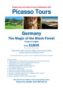 Explore the very best of every destination with  Picasso Tours Germany The Magic of the Black Forest