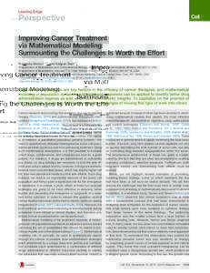 Leading Edge  Perspective Improving Cancer Treatment via Mathematical Modeling: Surmounting the Challenges Is Worth the Effort