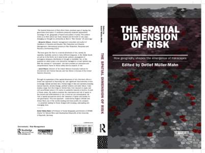 Emergency management / Risk / Actuarial science / Humanitarian aid / Disaster risk reduction / Disaster / Building Safer Communities. Risk Governance /  Spatial Planning and Responses to Natural Hazards / Management / Public safety / Risk management