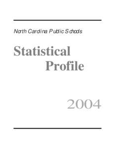 North Carolina Public Schools  Statistical Profile 2004