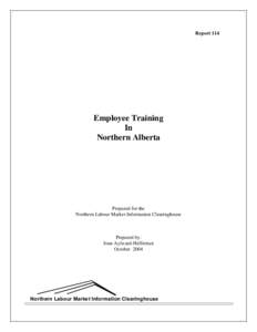 Report 114  Employee Training In Northern Alberta