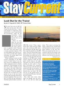 NACE INTERNATIONAL CATHODIC PROTECTION TRAINING & CERTIFICATION NEWS	  Fall 2013 Look Out for the Trains! By John H. Fitzgerald III, FNACE, MP Technical Editor