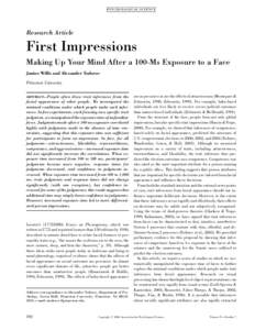 P SY CH OL OG I C AL S CIE N CE  Research Article First Impressions Making Up Your Mind After a 100-Ms Exposure to a Face