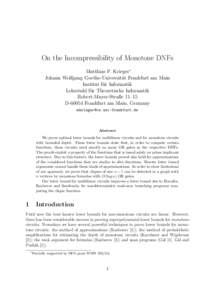 On the Incompressibility of Monotone DNFs Matthias P. Krieger∗ Johann Wolfgang Goethe-Universit¨at Frankfurt am Main Institut f¨ ur Informatik Lehrstuhl f¨