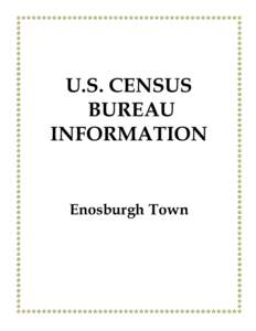 Vermont / Geography of the United States / Enosburg Falls /  Vermont / Burlington – South Burlington metropolitan area / Enosburgh /  Vermont / Franklin County /  Vermont